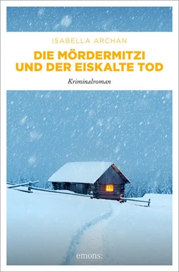 Abbildung von Archan | Die MörderMitzi und der eiskalte Tod | 1. Auflage | 2025 | beck-shop.de