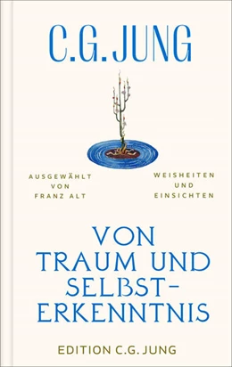 Abbildung von Jung / Alt | Von Traum und Selbsterkenntnis | 1. Auflage | 2025 | beck-shop.de