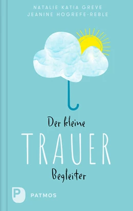 Abbildung von Greve / Hogrefe-Reble | Der kleine Trauerbegleiter | 1. Auflage | 2025 | beck-shop.de