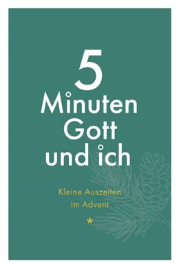 Abbildung von 5 Minuten Gott und ich - Kleine Auszeiten im Advent | 1. Auflage | 2025 | beck-shop.de