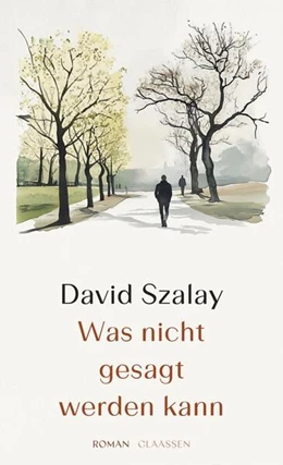 Abbildung von Szalay | Was nicht gesagt werden kann | 1. Auflage | 2025 | beck-shop.de
