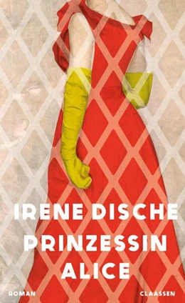 Abbildung von Dische | Prinzessin Alice | 1. Auflage | 2025 | beck-shop.de