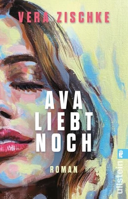 Abbildung von Zischke | Ava liebt noch | 1. Auflage | 2026 | beck-shop.de