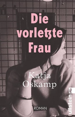 Abbildung von Oskamp | Die vorletzte Frau | 1. Auflage | 2026 | beck-shop.de