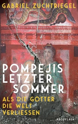 Abbildung von Zuchtriegel | Pompejis letzter Sommer | 1. Auflage | 2025 | beck-shop.de
