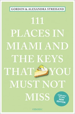 Abbildung von Streisand | 111 Places in Miami and the Keys That You Must Not Miss | 2. Auflage | 2025 | beck-shop.de