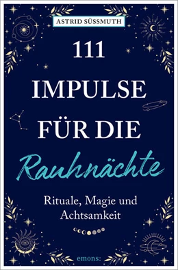 Abbildung von Süßmuth | 111 Impulse für die Rauhnächte | 1. Auflage | 2025 | beck-shop.de