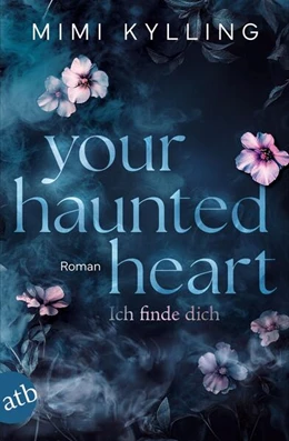 Abbildung von Kylling | Your Haunted Heart - Ich finde dich | 1. Auflage | 2026 | beck-shop.de