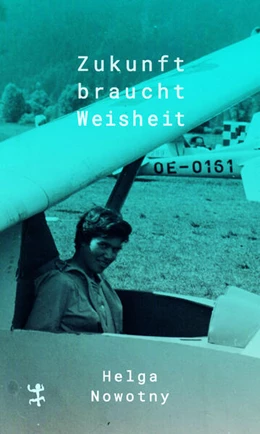Abbildung von Nowotny | Zukunft braucht Weisheit | 1. Auflage | 2025 | beck-shop.de
