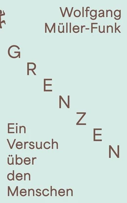 Abbildung von Müller-Funk | Grenzen | 1. Auflage | 2025 | beck-shop.de