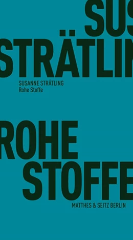 Abbildung von Strätling | Rohe Stoffe | 1. Auflage | 2025 | beck-shop.de