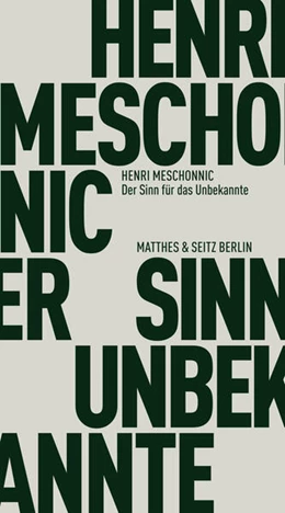 Abbildung von Meschonnic / Viehöver | Der Sinn für das Unbekannte | 1. Auflage | 2025 | beck-shop.de
