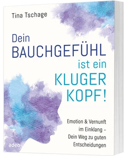 Abbildung von Tschage | Bauchgefühl mit Köpfchen! | 1. Auflage | 2025 | beck-shop.de