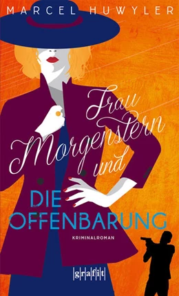 Abbildung von Huwyler | Frau Morgenstern und die Offenbarung | 1. Auflage | 2025 | beck-shop.de