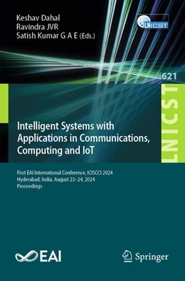 Abbildung von Dahal / J. V. R. | Intelligent Systems with Applications in Communications, Computing and IoT | 1. Auflage | 2025 | beck-shop.de