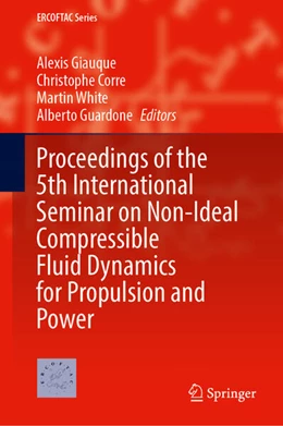 Abbildung von Giauque / Corre | Proceedings of the 5th International Seminar on Non-Ideal Compressible Fluid Dynamics for Propulsion and Power | 1. Auflage | 2025 | beck-shop.de