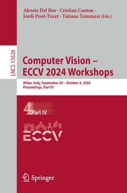 Abbildung von Del Bue / Canton | Computer Vision – ECCV 2024 Workshops | 1. Auflage | 2025 | beck-shop.de