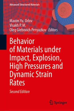 Abbildung von Orlov / Visakh P. M. | Behavior of Materials under Impact, Explosion, High Pressures and Dynamic Strain Rates | 2. Auflage | 2025 | beck-shop.de