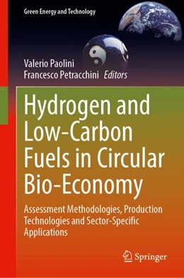 Abbildung von Paolini / Petracchini | Hydrogen and Low-Carbon Fuels in Circular Bio-Economy | 1. Auflage | 2025 | beck-shop.de