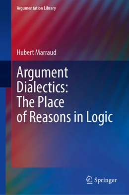Abbildung von Marraud | Argument Dialectics: The Place of Reasons in Logic | 1. Auflage | 2025 | beck-shop.de