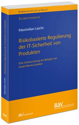 Abbildung von Leicht | Risikobasierte Regulierung der IT-Sicherheit von Produkten | 1. Auflage | 2025 | beck-shop.de
