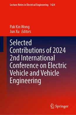 Abbildung von Wong / Xu | Selected Contributions of 2024 2nd International Conference on Electric Vehicle and Vehicle Engineering | 1. Auflage | 2025 | beck-shop.de