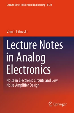 Abbildung von Litovski | Lecture Notes in Analog Electronics | 1. Auflage | 2025 | beck-shop.de