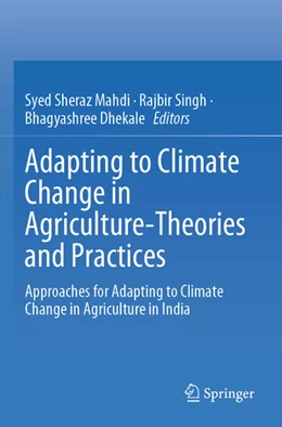 Abbildung von Sheraz Mahdi / Singh | Adapting to Climate Change in Agriculture-Theories and Practices | 1. Auflage | 2025 | beck-shop.de