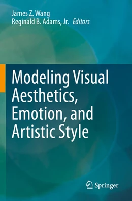 Abbildung von Wang / Adams, Jr. | Modeling Visual Aesthetics, Emotion, and Artistic Style | 1. Auflage | 2025 | beck-shop.de