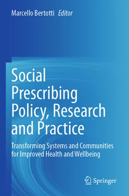 Abbildung von Bertotti | Social Prescribing Policy, Research and Practice | 1. Auflage | 2025 | beck-shop.de