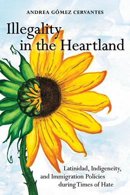 Abbildung von Gómez Cervantes | Illegality in the Heartland | 1. Auflage | 2025 | beck-shop.de