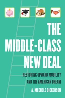 Abbildung von Dickerson | The Middle-Class New Deal | 1. Auflage | 2026 | beck-shop.de