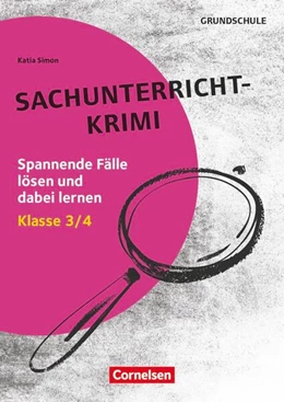 Abbildung von Simon | Lernkrimis für die Grundschule - Sachunterricht - Klasse 3/4 | 1. Auflage | 2025 | beck-shop.de
