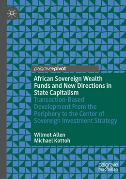 Abbildung von Allen / Kottoh | African Sovereign Wealth Funds and New Directions in State Capitalism | 1. Auflage | 2025 | beck-shop.de