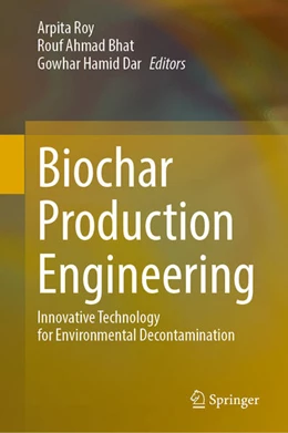 Abbildung von Roy / Bhat | Biochar Production Engineering | 1. Auflage | 2025 | beck-shop.de