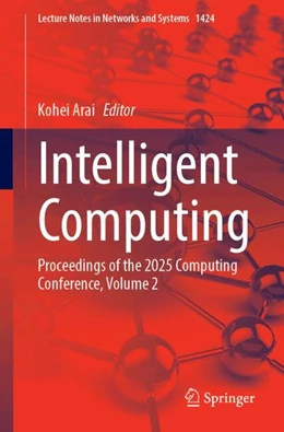 Abbildung von Arai | Intelligent Computing | 1. Auflage | 2025 | beck-shop.de