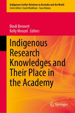 Abbildung von Bennett / Menzel | Indigenous Research Knowledges and Their Place in the Academy | 1. Auflage | 2025 | beck-shop.de