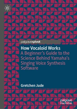 Abbildung von Jude | How Vocaloid Works | 1. Auflage | 2025 | beck-shop.de