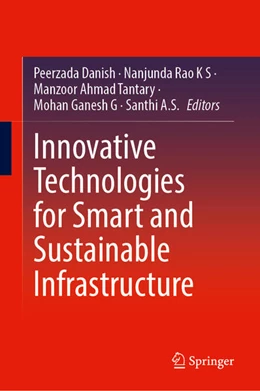 Abbildung von Danish / Rao K S | Innovative Technologies for Smart and Sustainable Infrastructure | 1. Auflage | 2025 | beck-shop.de