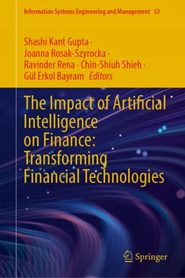 Abbildung von Gupta / Rosak-Szyrocka | The Impact of Artificial Intelligence on Finance: Transforming Financial Technologies | 1. Auflage | 2025 | beck-shop.de