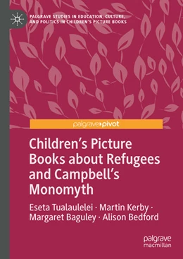 Abbildung von Tualaulelei / Kerby | Children’s Picture Books about Refugees and Campbell’s Monomyth | 1. Auflage | 2025 | beck-shop.de