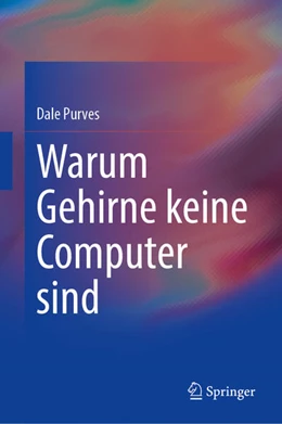 Abbildung von Purves | Warum Gehirne keine Computer sind | 1. Auflage | 2025 | beck-shop.de