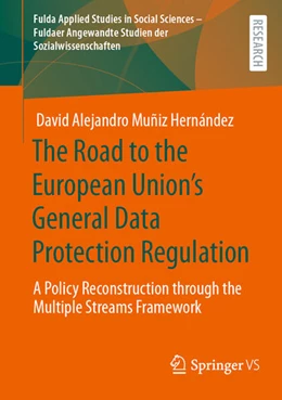 Abbildung von Muñiz Hernández | The Road to the European Union's General Data Protection Regulation | 1. Auflage | 2025 | beck-shop.de