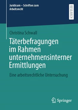 Abbildung von Schwall | Täterbefragungen im Rahmen unternehmensinterner Ermittlungen | 1. Auflage | 2025 | beck-shop.de