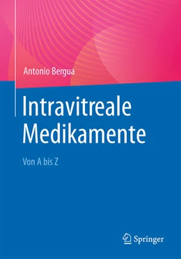 Abbildung von Bergua | Intravitreale Medikamente | 1. Auflage | 2025 | beck-shop.de