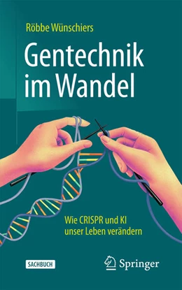 Abbildung von Wünschiers | Gentechnik im Wandel | 2. Auflage | 2026 | beck-shop.de