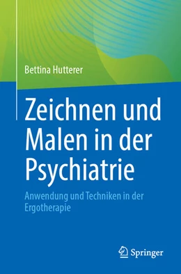 Abbildung von Hutterer | Zeichnen und Malen in der Psychiatrie | 1. Auflage | 2026 | beck-shop.de