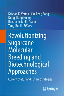 Abbildung von Verma / Song | Revolutionizing Sugarcane Molecular Breeding and Biotechnological Approaches | 1. Auflage | 2025 | beck-shop.de