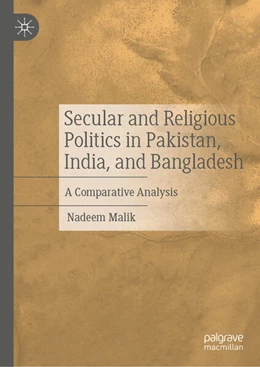 Abbildung von Malik | Secular and Religious Politics in Pakistan, India, and Bangladesh | 1. Auflage | 2025 | beck-shop.de