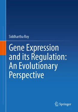 Abbildung von Roy | Gene Expression and its Regulation: An Evolutionary Perspective | 1. Auflage | 2025 | beck-shop.de